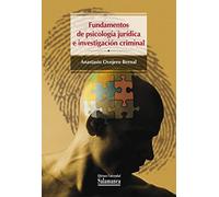 Fundamentos de psicología jurídica e investigación criminal (Colección Manuales Universitarios, 82)