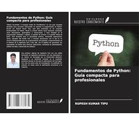 Fundamentos de Python: Guía compacta para profesionales