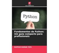 Fundamentos de Python: Um guia compacto para profissionais