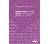 Fundamentos De Saúde Pública Saúde Coletiva E Sistemas De Saúde (ebook