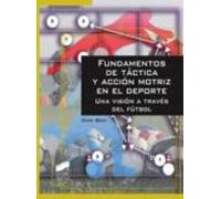 Fundamentos De Tactica Y Accion Motriz En El Deporte