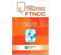 Fundamentos De Terapia Nutricional En Cuidados Criticos (ftncc)