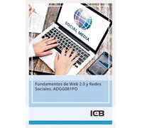 Fundamentos de Web 2.0 y Redes Sociales