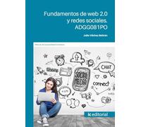 Fundamentos de web 2.0 y redes sociales. ADGG081PO