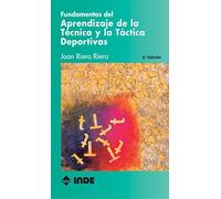 Fundamentos del Aprendizaje de la Técnica y la Táctica Deportivas: 004 (Pedagogía deportiva)
