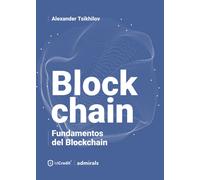 Fundamentos del Blockchain | Alexander Tsikhilov