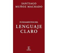 Fundamentos del Lenguaje Claro / Fundamentals of Plain Language