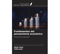 Fundamentos del pensamiento económico: Introducción a la economía