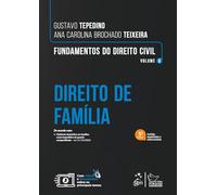 FUNDAMENTOS DO DIREITO CIVIL - DIREITO DE FAMÍLIA