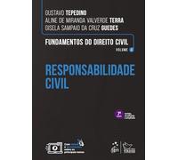 Fundamentos do Direito Civil - Responsabilidade Civil - Vol. 4 - 7ª Edição 2026