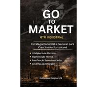 Fundamentos do GTM Industrial: Compreendendo o Ambiente B2B