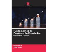 Fundamentos do Pensamento Económico: Uma Introdução à Economia