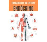 Fundamentos Do Sistema Endócrino (ebook)