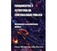 Fundamentos E Estrutura Da Contabilidade Publica (ebook)