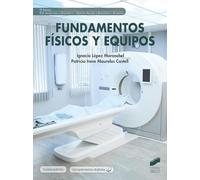 FUNDAMENTOS FISICOS Y EQUIPOS 4ª ED: 14 (Sanidad)
