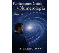 Fundamentos Gerais da Numerologia: Conceitos iniciais da numerologia: 1 (Fundamentos Gerais da Numerologia - Edição Impressa)