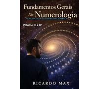 Fundamentos Gerais da Numerologia: Numerologia & Filosofia Pitagórica (Fundamentos Gerais da Numerologia - Edição Impressa)