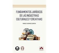 Fundamentos jurídicos de las industrias culturales y creativas (Biblioteca juridica de bolsillo)