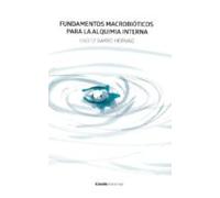 Fundamentos Macrobioticos Para La Alquimia Interna