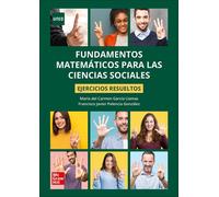Fundamentos matemáticos para CCSS. Ejercicios resueltos | Maria Del Carmen Garcia-llamas, Francisco Javier Palencia González