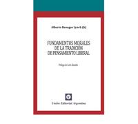 FUNDAMENTOS MORALES DE LA TRADICIÓN DE PENSAMIENTO LIBERAL