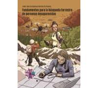 Fundamentos Para La Busqueda Terrestre De Personas Desaparecidas