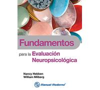 Fundamentos Para La Evaluacion Neuropsicologica (MANUAL MODERNO)