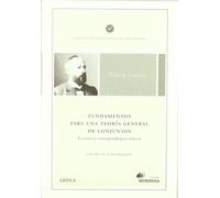 Fundamentos para una teoría general de conjuntos: Escritos y correspondencia selecta: 1 (Clásicos de la Ciencia y la Tecnología)