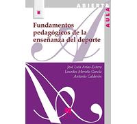 Fundamentos pedagógicos de la enseñanza del deporte (Aula Abierta)