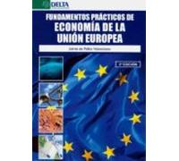 Fundamentos Prácticos De Economía De La Unión Europea