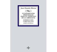 Fundamentos procesales para el ejercicio de la abogacía: Introducción y proceso civil (Parte general) (Derecho - Biblioteca Universitaria de Editorial Tecnos)