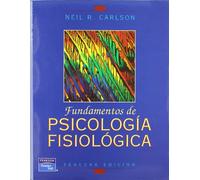 FUNDAMENTOS PSICOLOGIA FISIOLOGICA (SIN COLECCION)