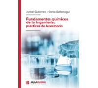 Fundamentos Químicos De La Ingeniería: Prácticas De Laboratorio