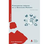 Fundamentos teóricos de La Educación Primaria: 77 (Manuales)