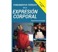 FUNDAMENTOS TEÓRICOS DE LA EXPRESIÓN CORPORAL (SIN COLECCION)