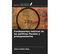 Fundamentos teóricos de las políticas fiscales y presupuestarias