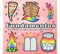 Fundamentos Un Diario de Colorear con Escrituras: Una práctica creativa y espiritual para orar, meditar y encontrar renovación diaria