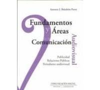 Fundamentos Y Areas De La Comunicacion Audiovisual