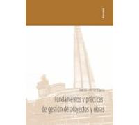 fundamentos y prácticas de gestión de proyectos y obras. gestión de pr