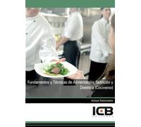 Fundamentos y Técnicas de Alimentación, Nutrición y Dietética (Cocineros) (Sanidad)