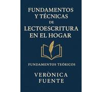 fundamentos y técnicas de lectoescritura en el hogar