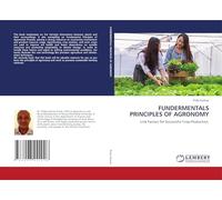 Fundermentals Principles of Agronomy: Link Factors for Successful Crop Production