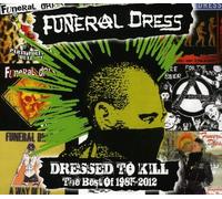 Funeral Dress - Dressed To Kill The Best Of 1985-2012