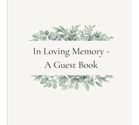 Funeral Guest Book: A Celebration of Life Memory Book with Messages, Stories, and Reflections - Sage & Teal Botanical Keepsake