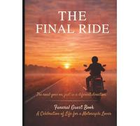 Funeral Guest Book: The Final Ride, A Celebration of Life for a Motorcycle Lover