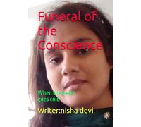 Funeral of the conscience: When the Heart Goes Cold