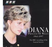 Diana, princesa de Gales (1961–1997) – Servicio fúnebre, grabación de la BBC – Universal Music Group