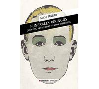 Funerales vikingos. El desconcierto: Prólogo de Soledad Puértolas (NARRATIVA)