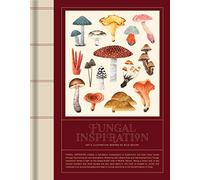 FUNGAL INSPIRATION: Art and design inspired by wild nature