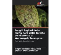 Funghi fogliari della muffa nera delle foreste del distretto di Waranagal, Telangana: Poche specie di asterina in India